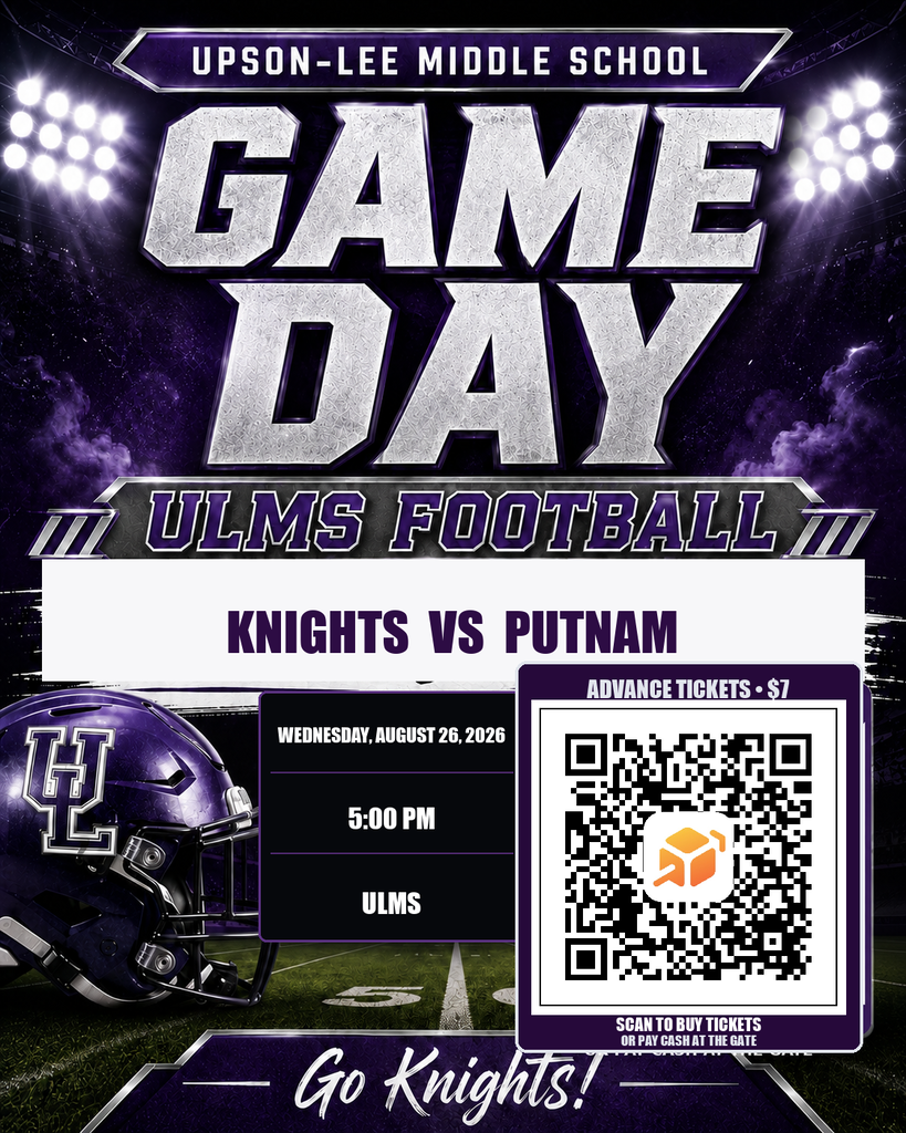ULMS Football Game Day flyer: Knights vs Putnam, Wednesday, August 26, 2026, 5:00 PM, ULMS. Home-game ticket QR code included; advance tickets are $7 and cash is accepted at the gate.