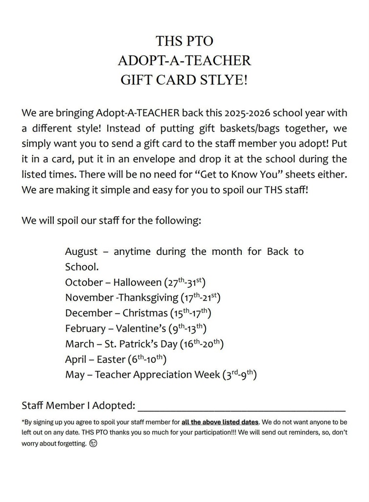 The THS PTO will have a table at both Orientation sessions on Tuesday, July 29 in the school gym. They will have membership forms, Adopt-A-teacher forms, and shirt order forms. Please stop by to show your support.