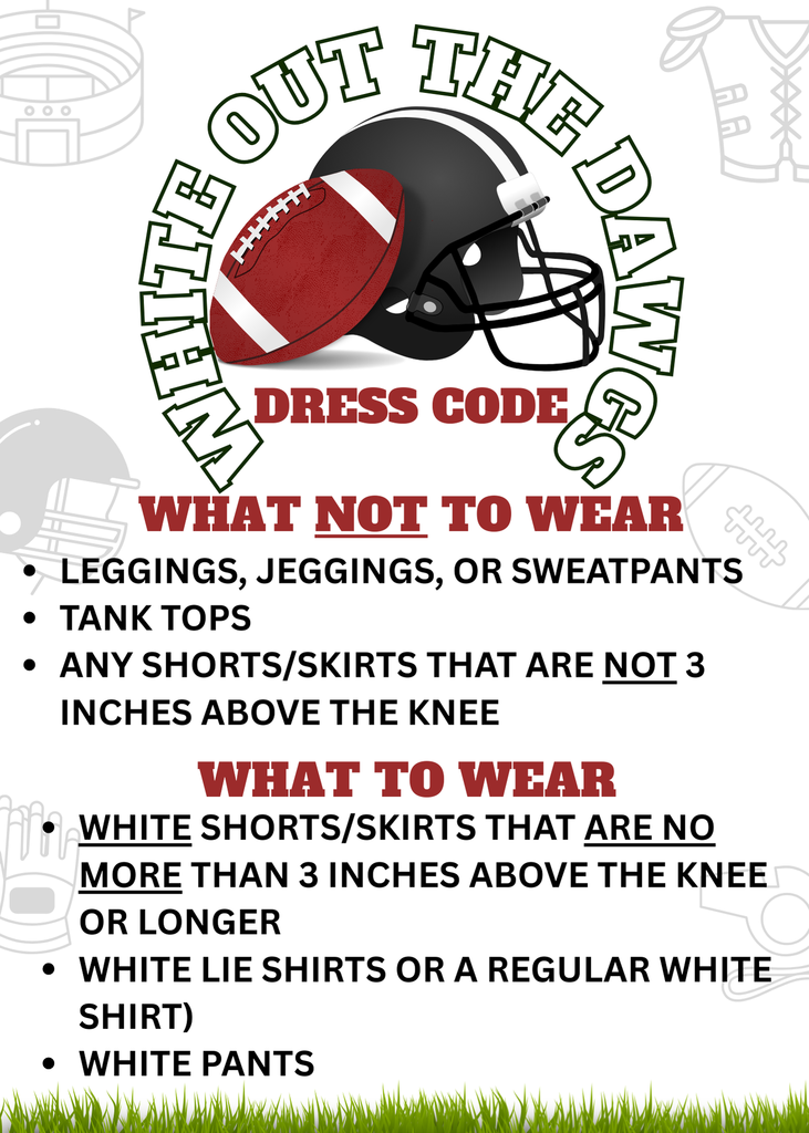 Dress code for "White Out the Dawgs" on Thursday.