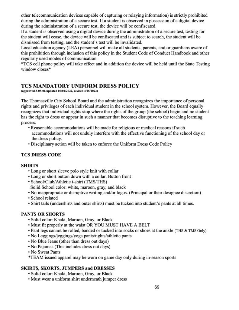 ATTENTION - parents of students attending Thomasville Elementary School: please refer to the Uniform Dress Policy in the 25-26 Parent-Student Handbook. Many students are coming to school not dressed appropriately. Thank you for your attention.