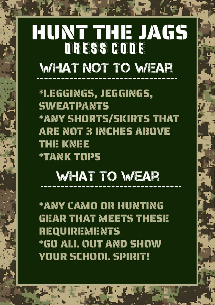 THS Game Day theme for Friday is Camo - "Hunt the Jags!"
