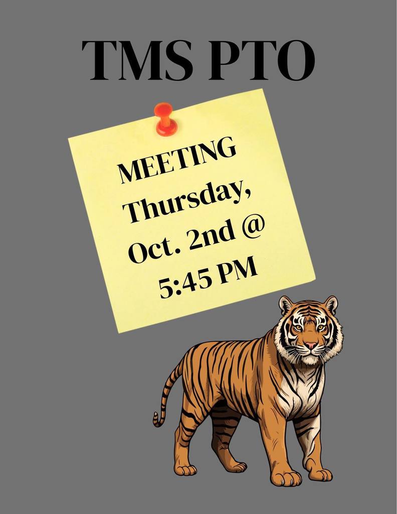 TMS PTO meeting, 5:45 p.m. on Thursday, Oct. 2 in the school cafeteria.