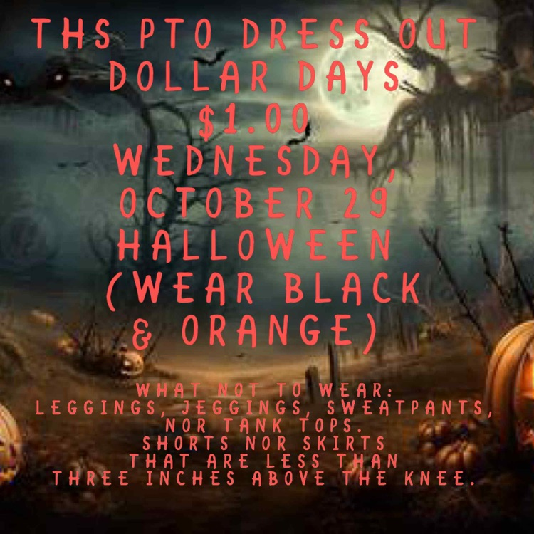 PTO dress out Wednesday, Oct. 29 at THS