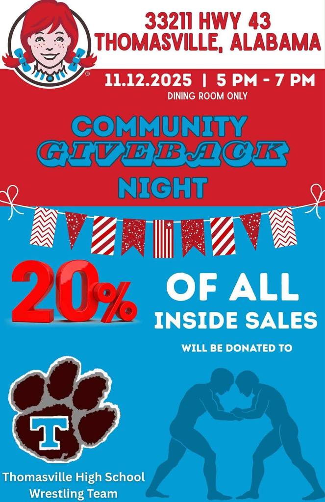 We are so excited that Wendy’s is doing a Giveback Night to THS Wrestling during their Grand Opening week!! Tonight, Nov. 12, 5 to 7 p.m., we will receive 20% of all sales IN THE DINING ROOM! Please go inside and support your Tigers! Thomy, Coach Stephens, and wrestlers will be there!