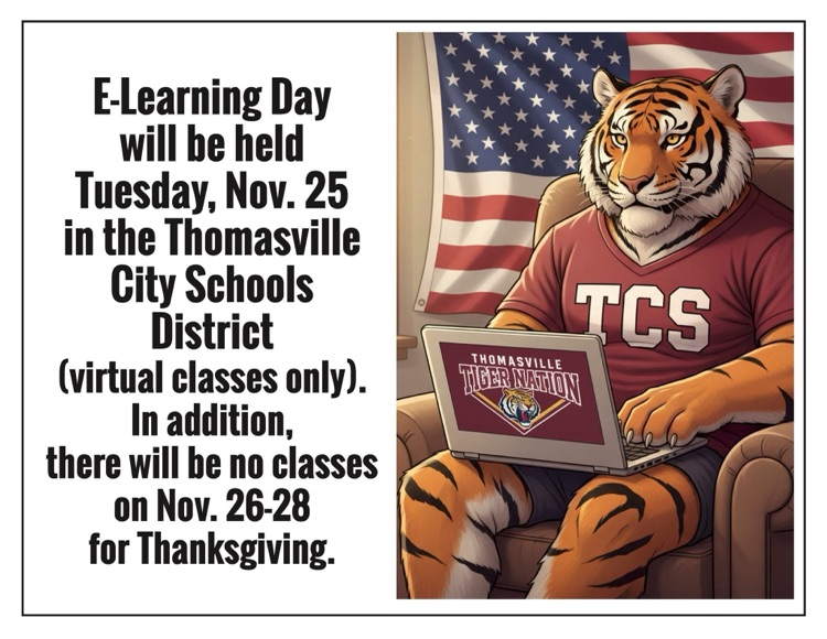 E-Learning Day on Tuesday, Nov. 25 (virtual classes). There will be no classes on Nov. 26-28 (Thanksgiving holidays).