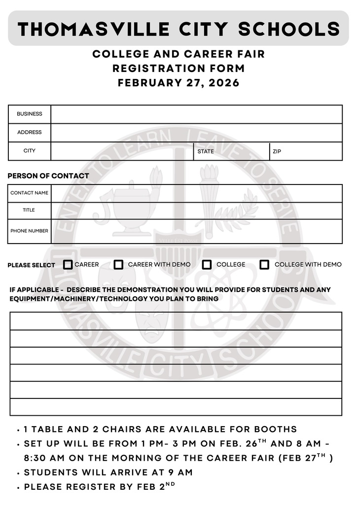 Area businesses are encouraged to participate in the College and Career Fair Feb. 27 in the Thomasville High School gym.