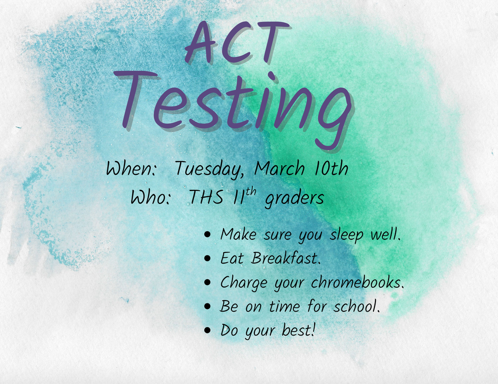 ACT testing for 11th grade students Tuesday, March 10 at Thomasville High School