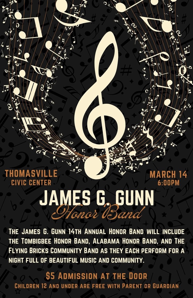 James Gunn Honor Band Concert, today, March 14 at 6 p.m. in the Thomasville Civic Center. $5 admission.