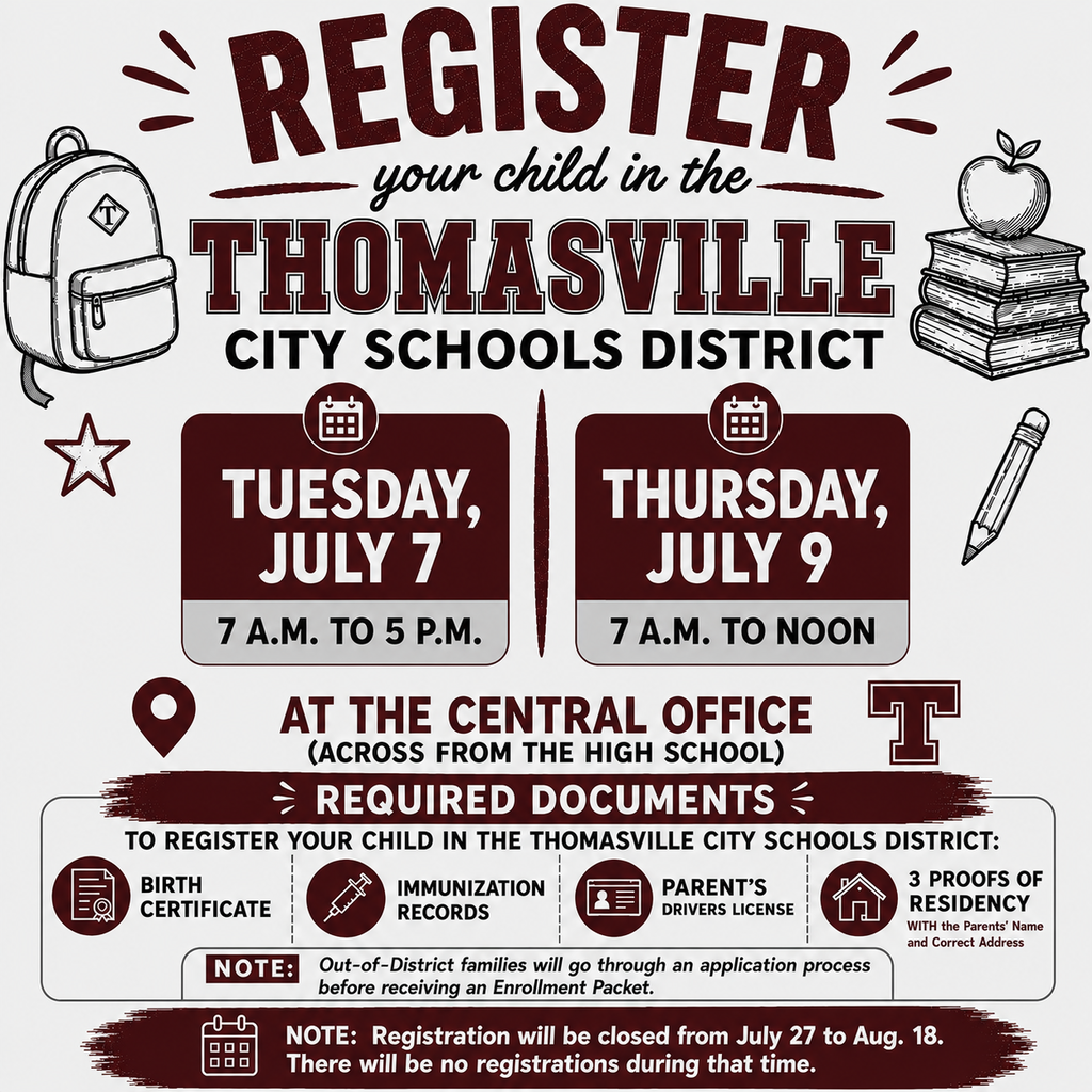Register your child in the Thomasville City Schools District on July 7 and 9.
