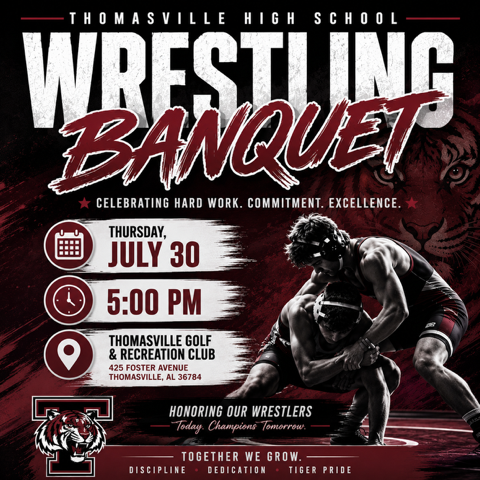 THS Wrestling Banquet, celebrating the 25-26 season, 5 p.m. on Thursday, July 30 at the Thomasville Golf and Recreation Club.