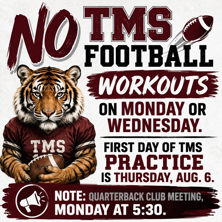 No TMS football workouts on Monday or Wednesday.