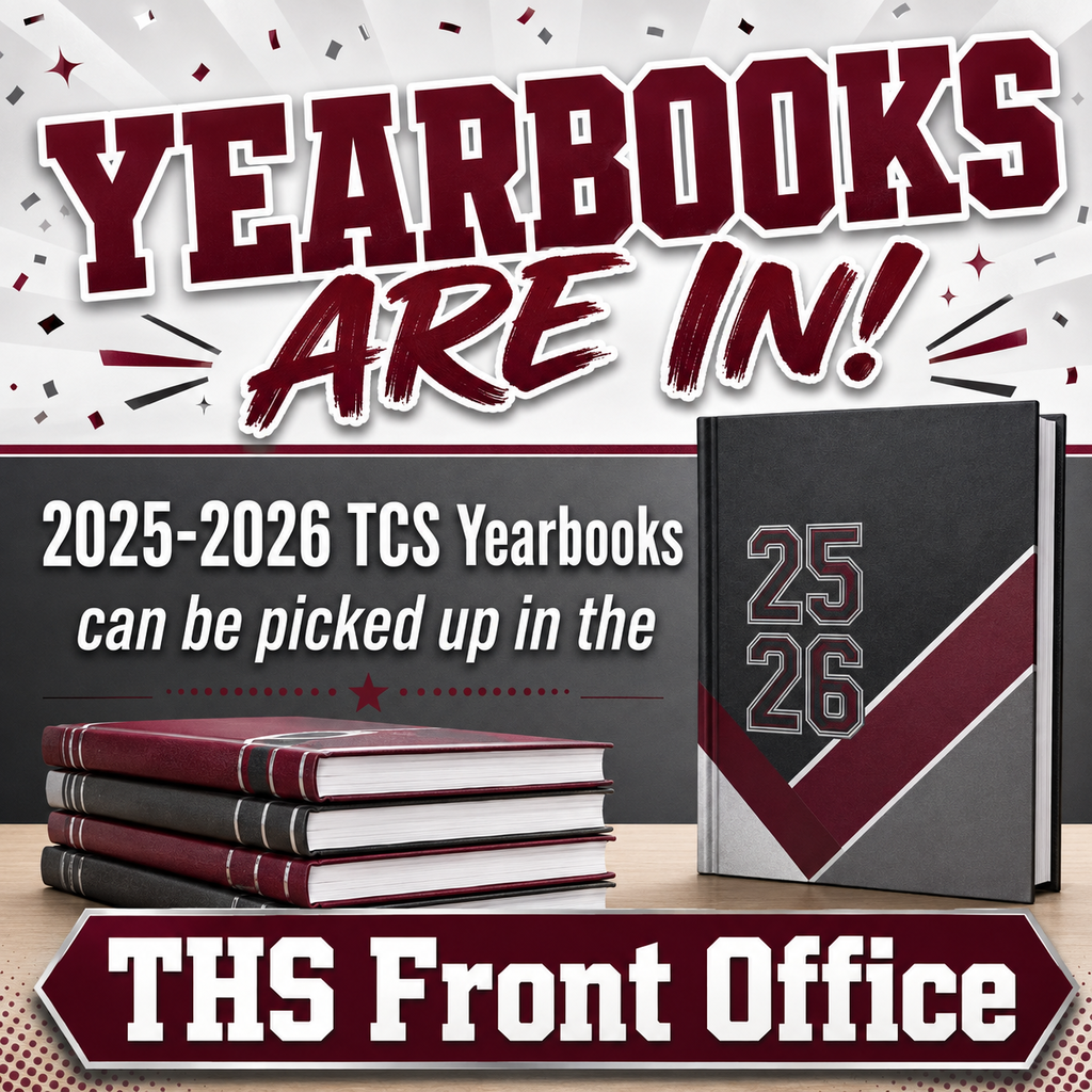 Yearbooks are on sale in the THS Main Office for $55 each.