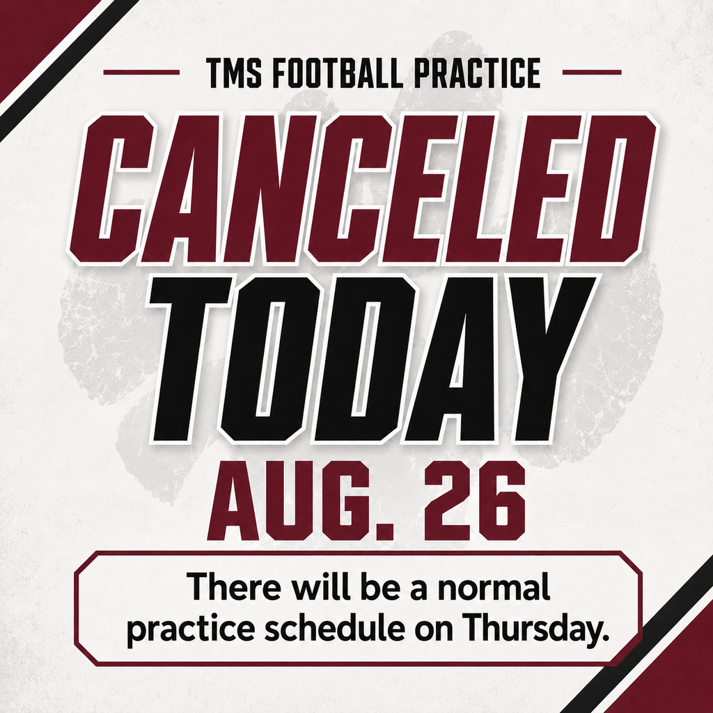 TMS football practice canceled today, Aug. 26.
