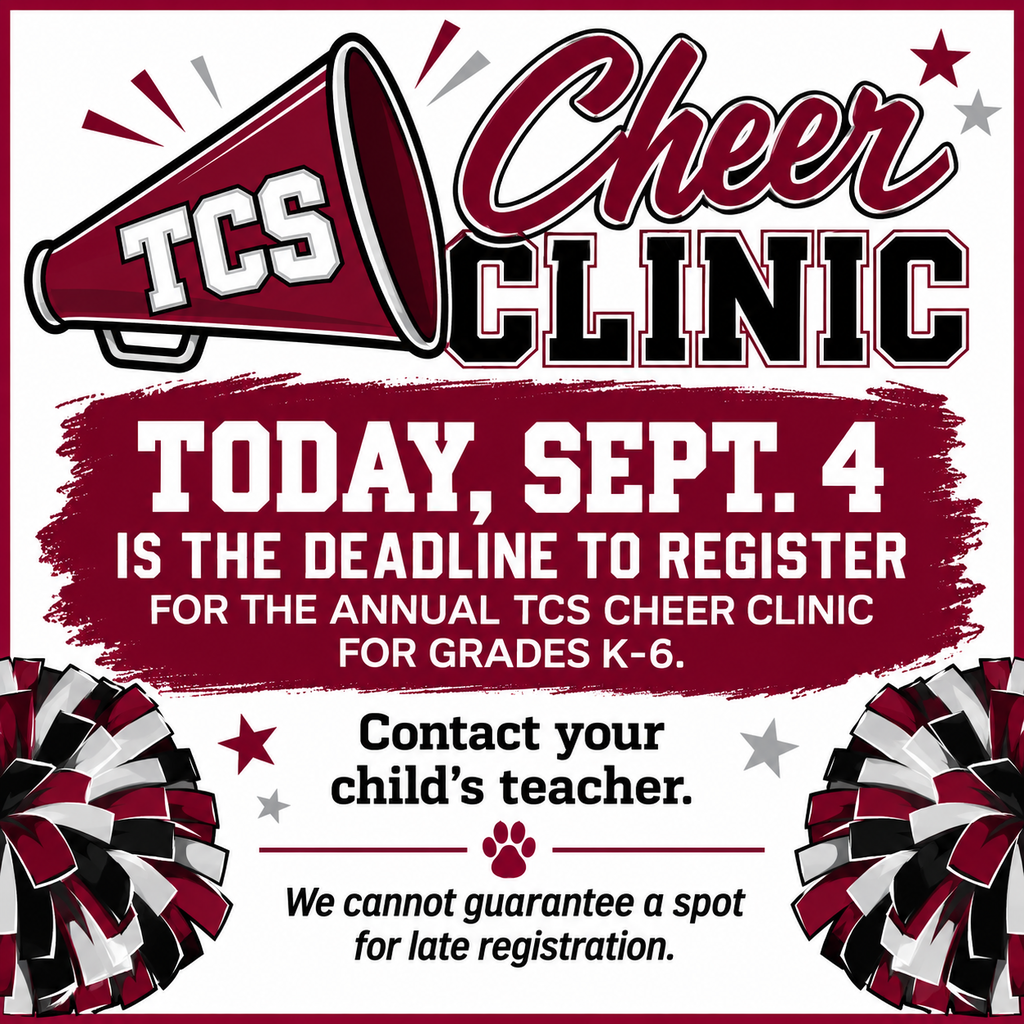 Today, Sept. 4, is the deadline to register for the TCS Cheer Clinic. Don't miss the fun!