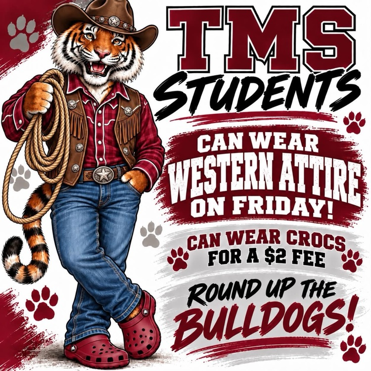 TMS students can wear Western attire on Friday.