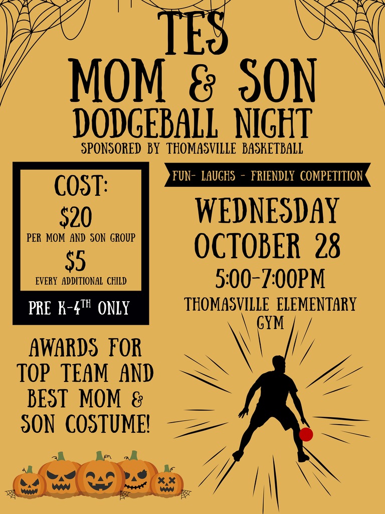 TES Mom and Son Dodgeball Night, 5 p.m. on Oct. 28 in the TES Gym.