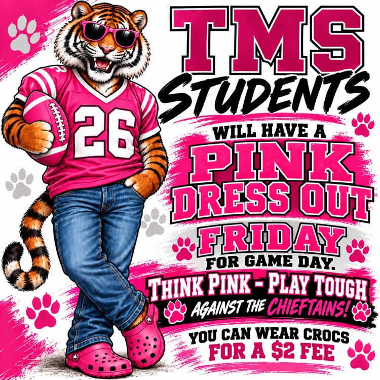 TMS students will have a Pink Dress Out Friday.