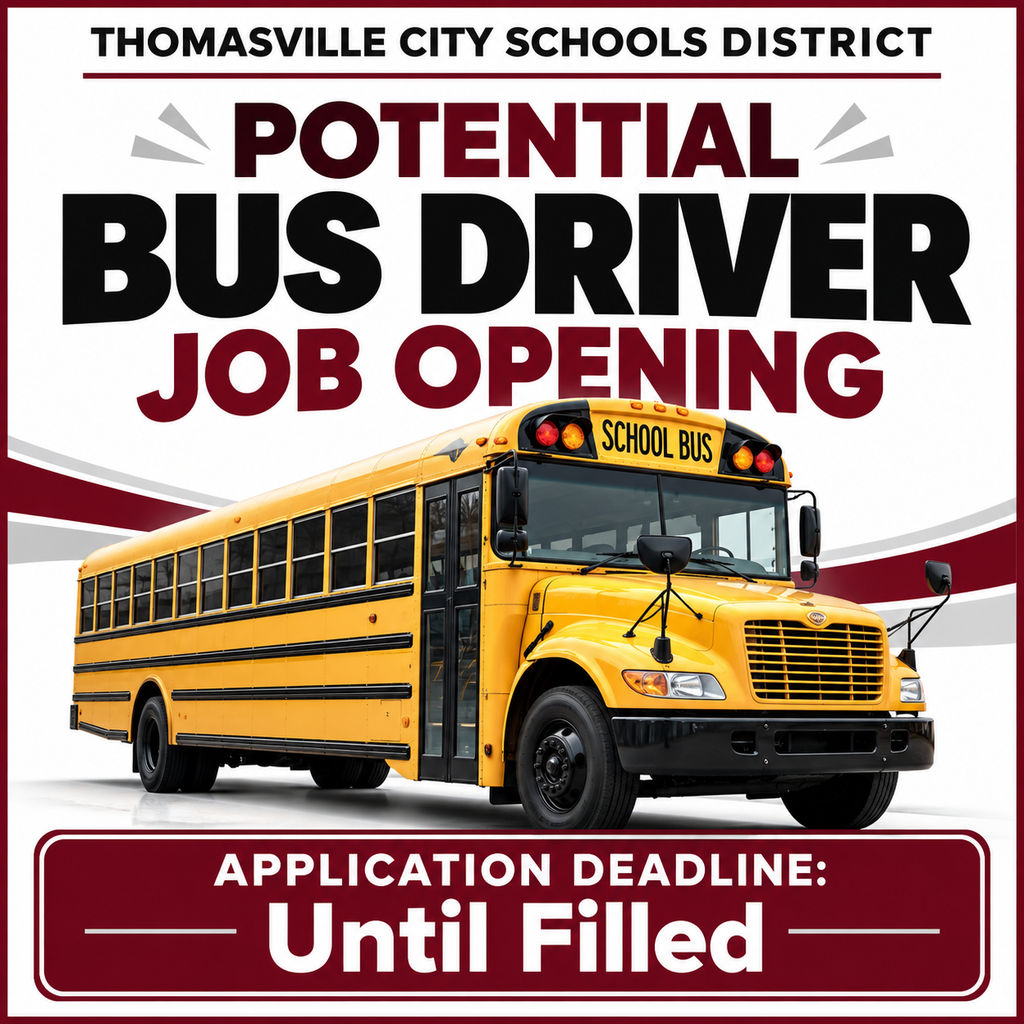 Potential Bus Drive Job Opening. Application Deadline: Until filled. https://www.thomasvilleschools.org/page/job-vacancies1