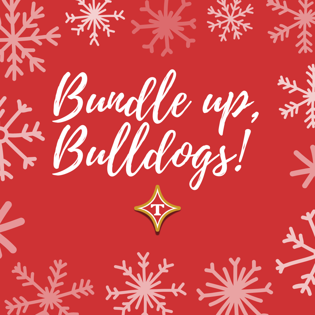 Bundle Up, Bulldogs!