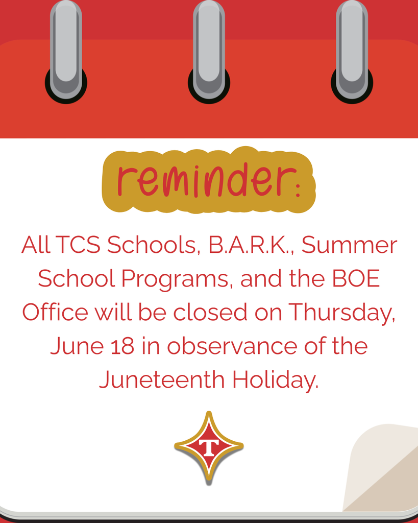 TCS Juneteenth Holiday Closure Reminder