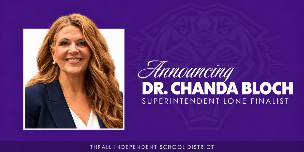 Thrall ISD Superintendent Lone Finalist- Dr. Chanda Bloch