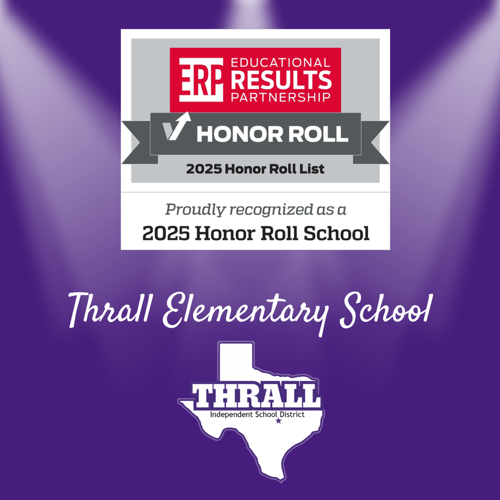 Congratulations to Thrall Elementary School!  We are proud to celebrate Thrall Elementary for being named a 2025 Honor Roll School. This recognition reflects your outstanding commitment to closing the achievement gap and ensuring all students have the support they need to reach academic success. Thank you to our dedicated teachers, staff, students, and families for making this achievement possible. Way to go, Thrall Elementary! #ERPHonorRoll