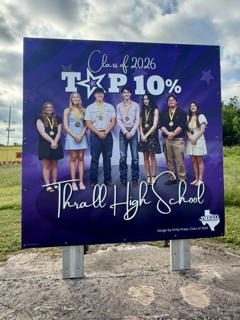 It’s Graduation Day!  As you pull into town for graduation tonight, be sure to check out our new Top 10% billboards recognizing these outstanding students and their incredible accomplishments! We are thrilled to honor their hard work, dedication, and success through a generous TCEF grant. Even more special — the billboard was student designed by Emily Frase.  Thank you to the Thrall Community Education Foundation for helping us celebrate these amazing accomplishments in such a meaningful way. Congratulations to the Class of 2026 — we can’t wait to celebrate with you tonight! 💜🖤