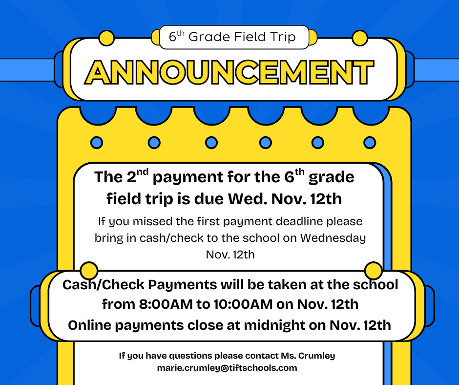 6th Field Trip Payment Info