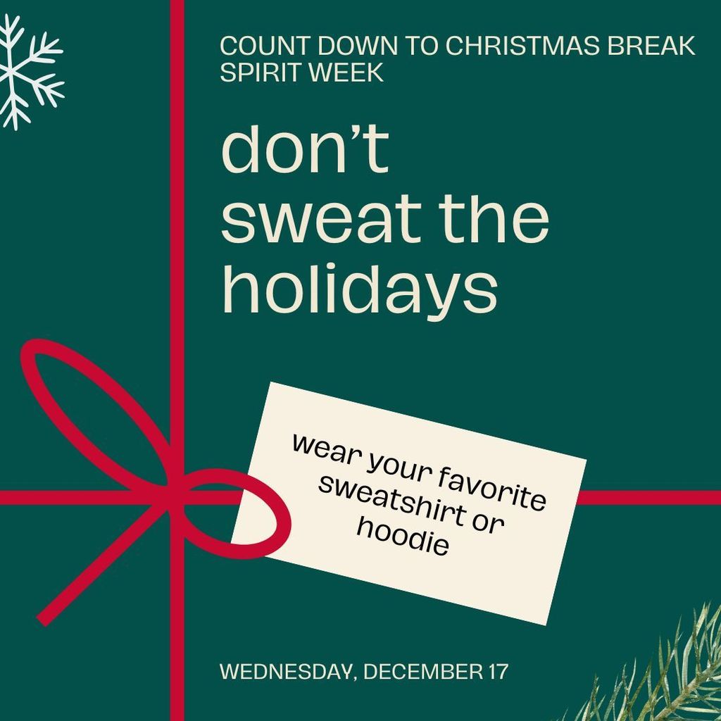 NEMS COUNTDOWN TO CHRISTMAS BREAK SPIRIT WEEK - DON'T SWEAT THE HOLIDAYS