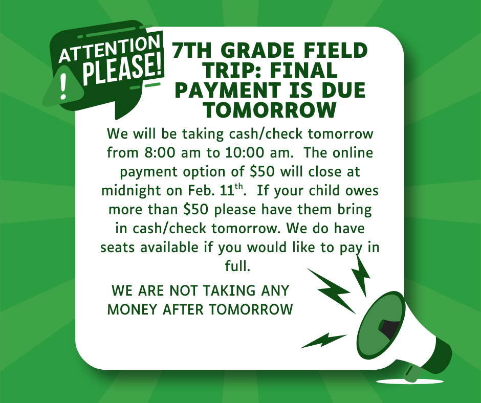 7th Grade Field Trip Payment 