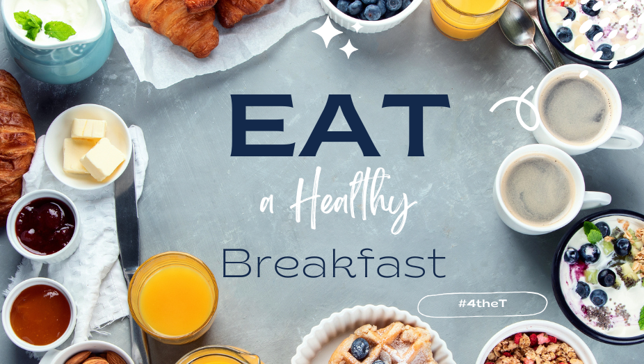 Eat a Healthy Breakfast