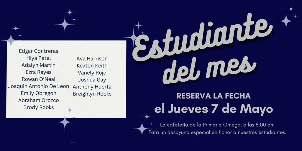 Omega Elementary School April Student of the Month Flyer - Spanish