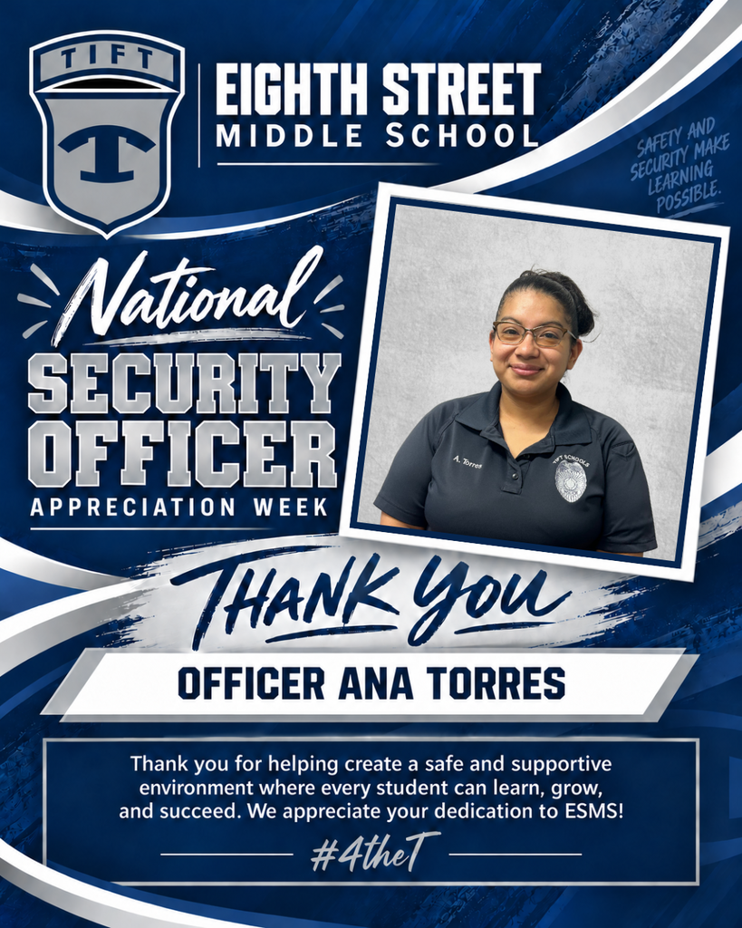 Navy, silver, and white Eighth Street Middle School graphic recognizing Officer Ana Torres during National Security Officer Appreciation Week. The graphic features a portrait of Officer Torres, the Tift County shield, and the message, “Safety and security make learning possible.” It thanks Officer Torres for helping create a safe, supportive environment where students can learn, grow, and succeed.