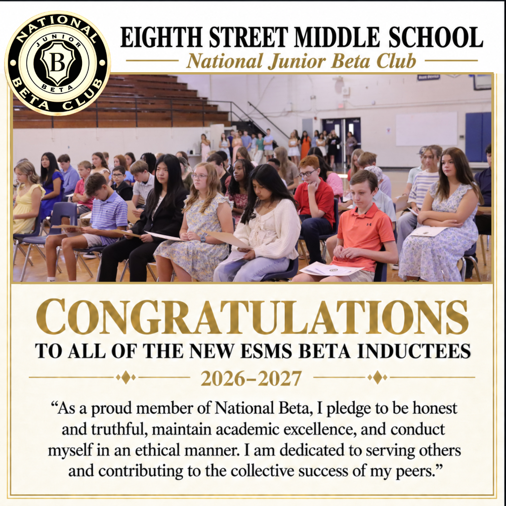 Cream, black, and gold graphic congratulating Eighth Street Middle School’s 2026–2027 Beta inductees. The National Junior Beta Club emblem appears in the upper-left corner. A large photo shows middle school students seated in rows inside a gym, many holding ceremony programs. Below the photo, the graphic reads, “Congratulations to all of the new ESMS Beta inductees,” followed by the National Beta pledge emphasizing honesty, academic excellence, ethical conduct, service, and supporting others.