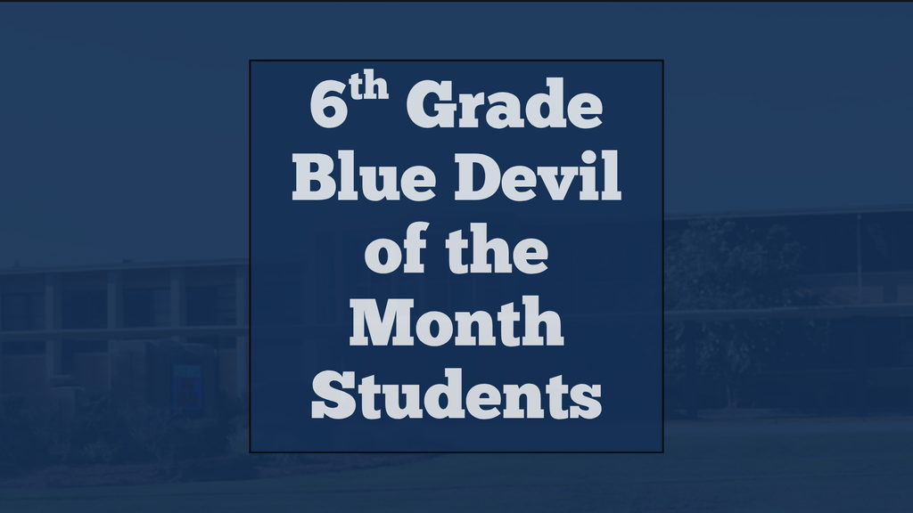 6th Grade Student of the Month