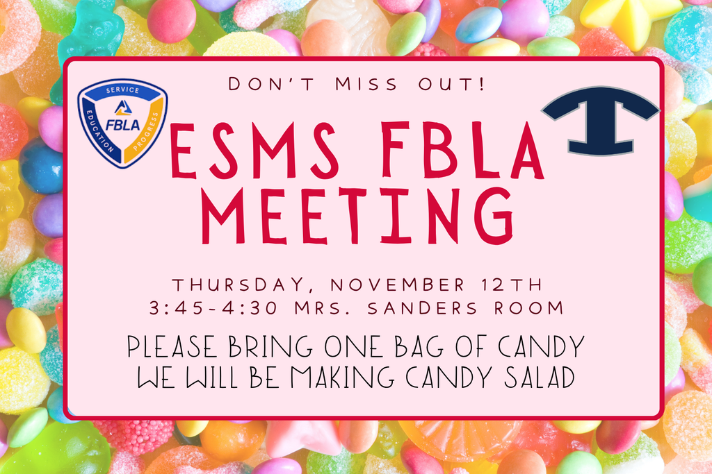 Promotional graphic for the Eighth Street Middle School FBLA meeting featuring a colorful candy background, the FBLA logo, and the Tift County Lazy T logo. The meeting will be held Thursday, November 12, from 3:45–4:30 PM in Mrs. Sanders’ room. Students are asked to bring one bag of candy to make candy salad.