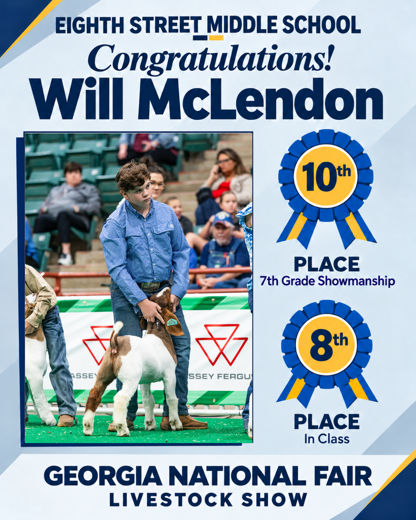 Eighth Street Middle School congratulates Will McLendon on his results at the Georgia National Fair Livestock Show. Will is pictured in the show ring wearing a blue checked shirt and handling a brown-and-white goat. Blue-and-gold award ribbons highlight 10th place in 7th Grade Showmanship and 8th place in his class. The graphic has a navy, light blue, and white background with gold accents.