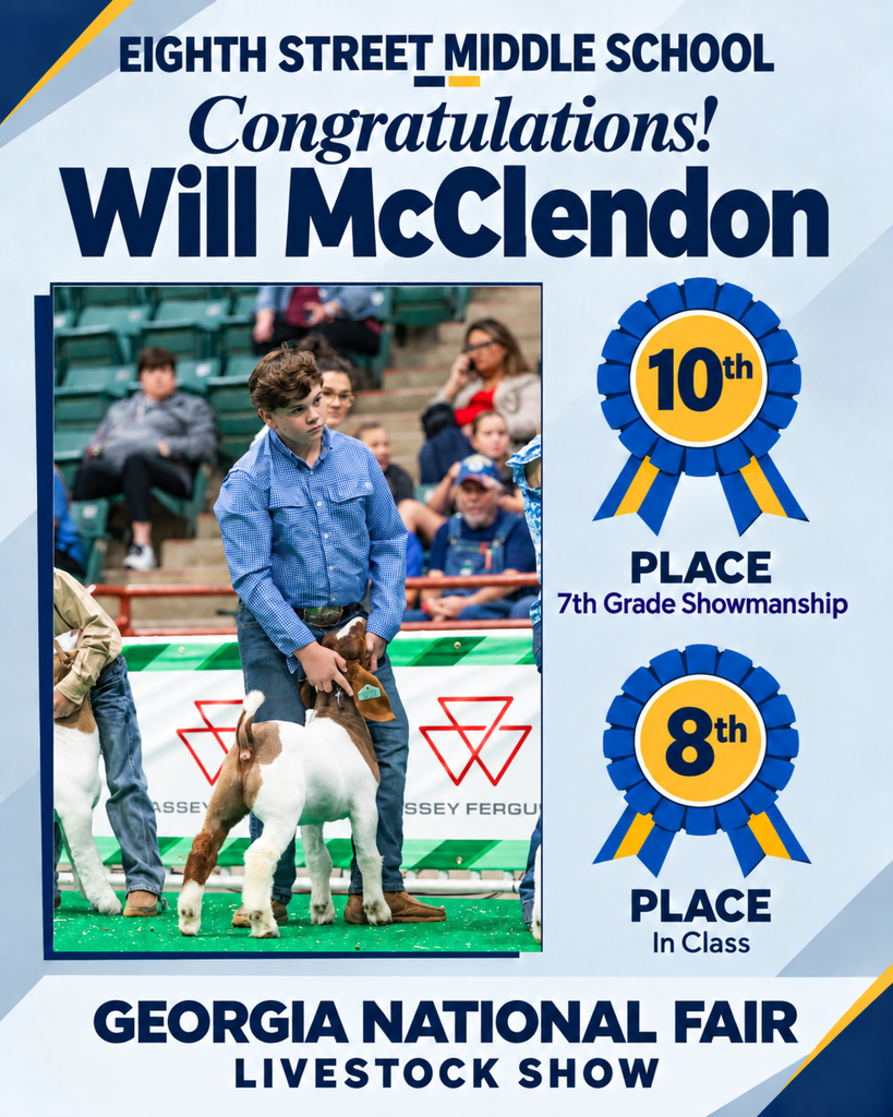 Eighth Street Middle School congratulates Will McClendon on his results at the Georgia National Fair Livestock Show. Will is pictured in the show ring wearing a blue checked shirt and handling a brown-and-white goat. Blue-and-gold award ribbons highlight 10th place in 7th Grade Showmanship and 8th place in his class. The graphic has a navy, light blue, and white background with gold accents.