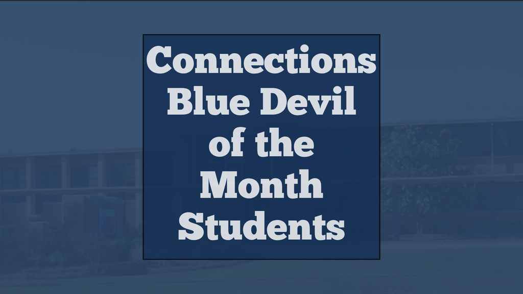 Eighth Street Middle School graphic celebrating the September [6th/7th/8th and connections] Grade Blue Devils of the Month. The graphic features the students selected for this recognition and highlights their achievement as Blue Devils of the Month.