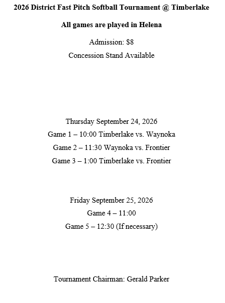HS Fast Pitch Softball tournament will be at Timberlake on Thursday sept. 24.