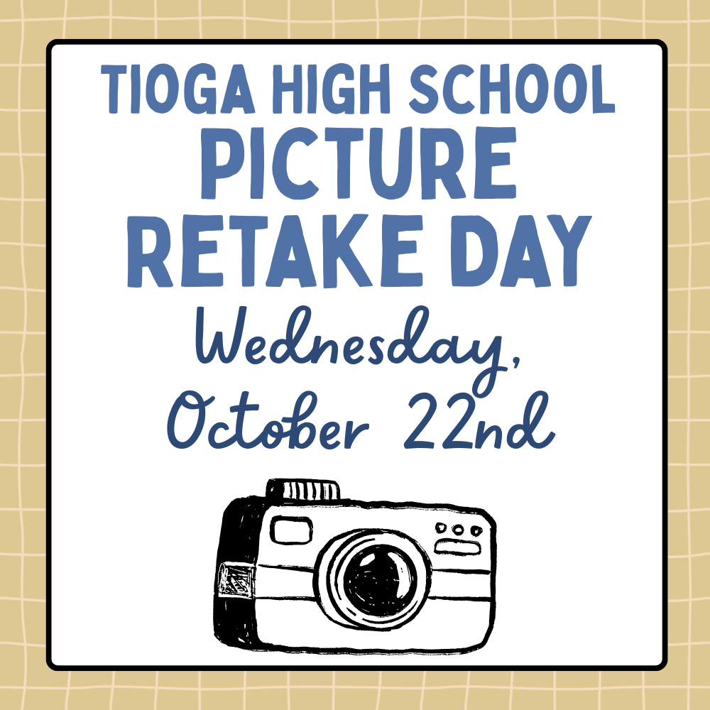 Tioga High School Picture Retake Day Wednesday, October 22nd