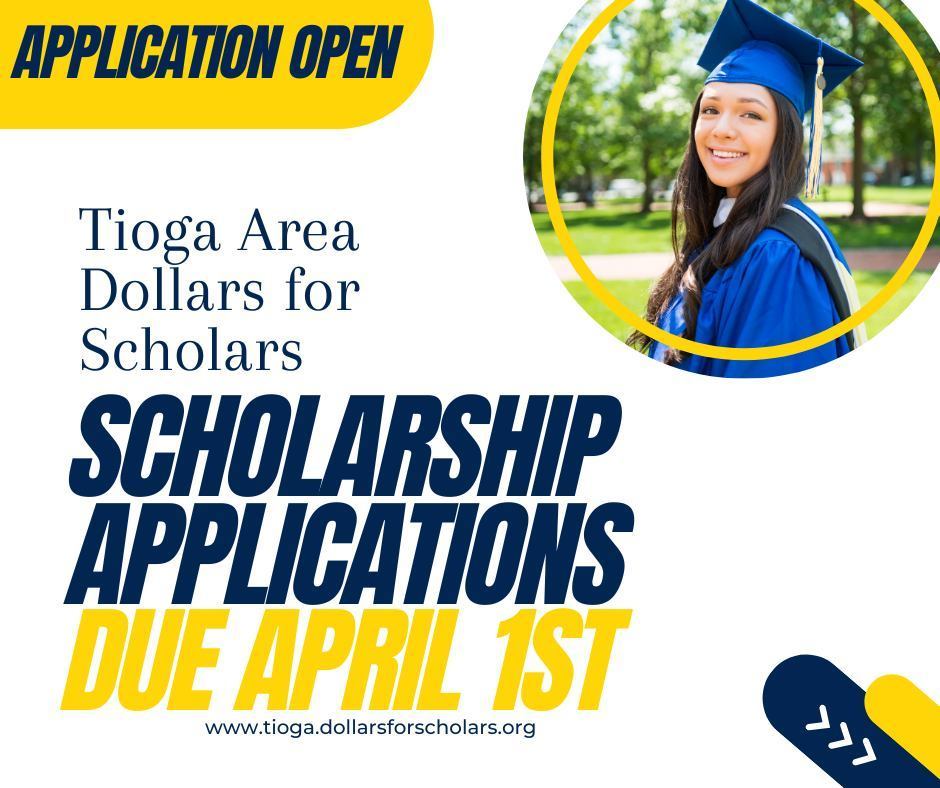 Tioga High School Seniors and Alumni - remember to submit your application before Wednesday, April 1, 2026, to be eligible for Fall 2026 and Spring 2025 scholarships! 
