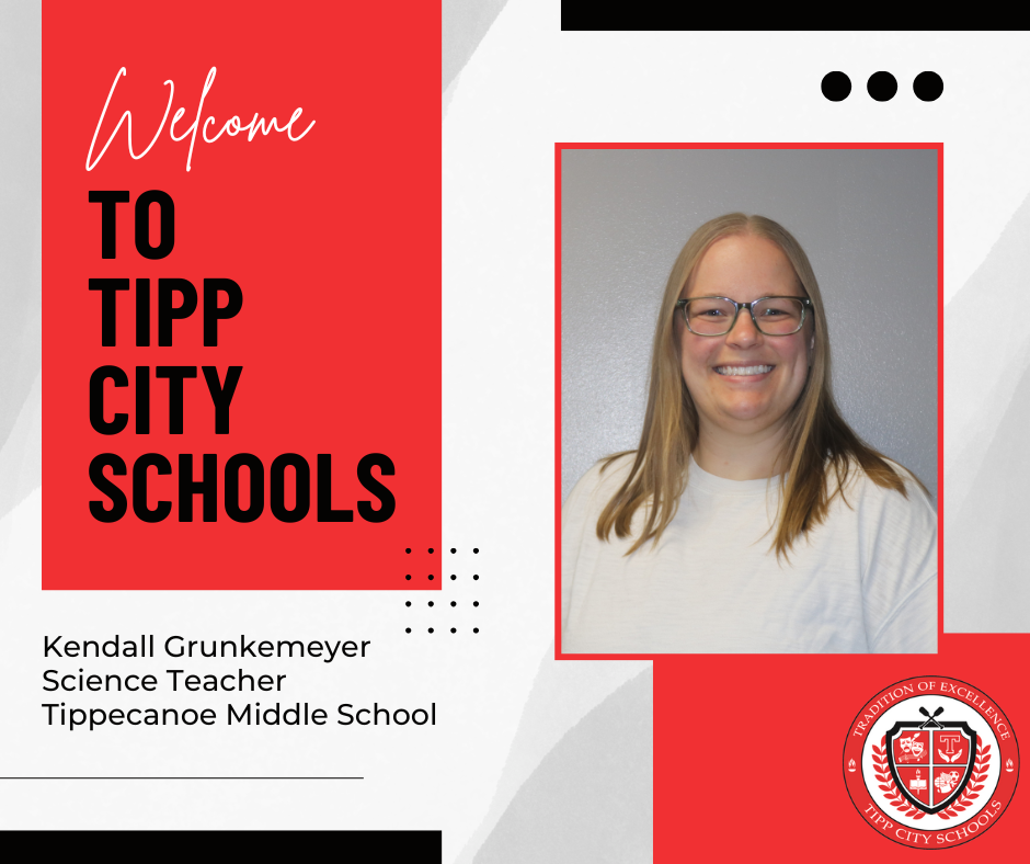 Kendall Grunkemeyer. Welcome to Tipp City Schools