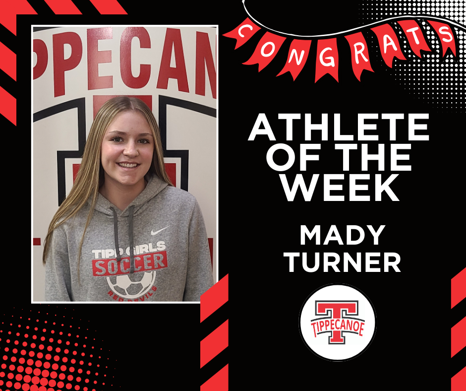 Tippecanoe High School Athlete of the Week, Mady Turner. 