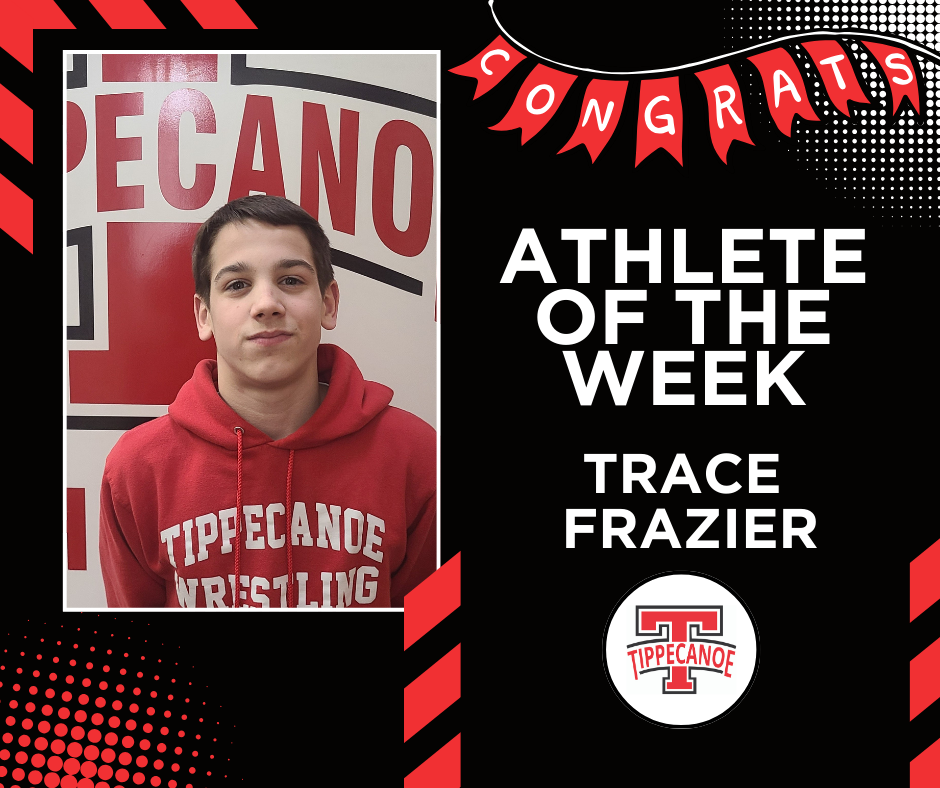 Congratulation THS Athlete of the Week Trace Frazier