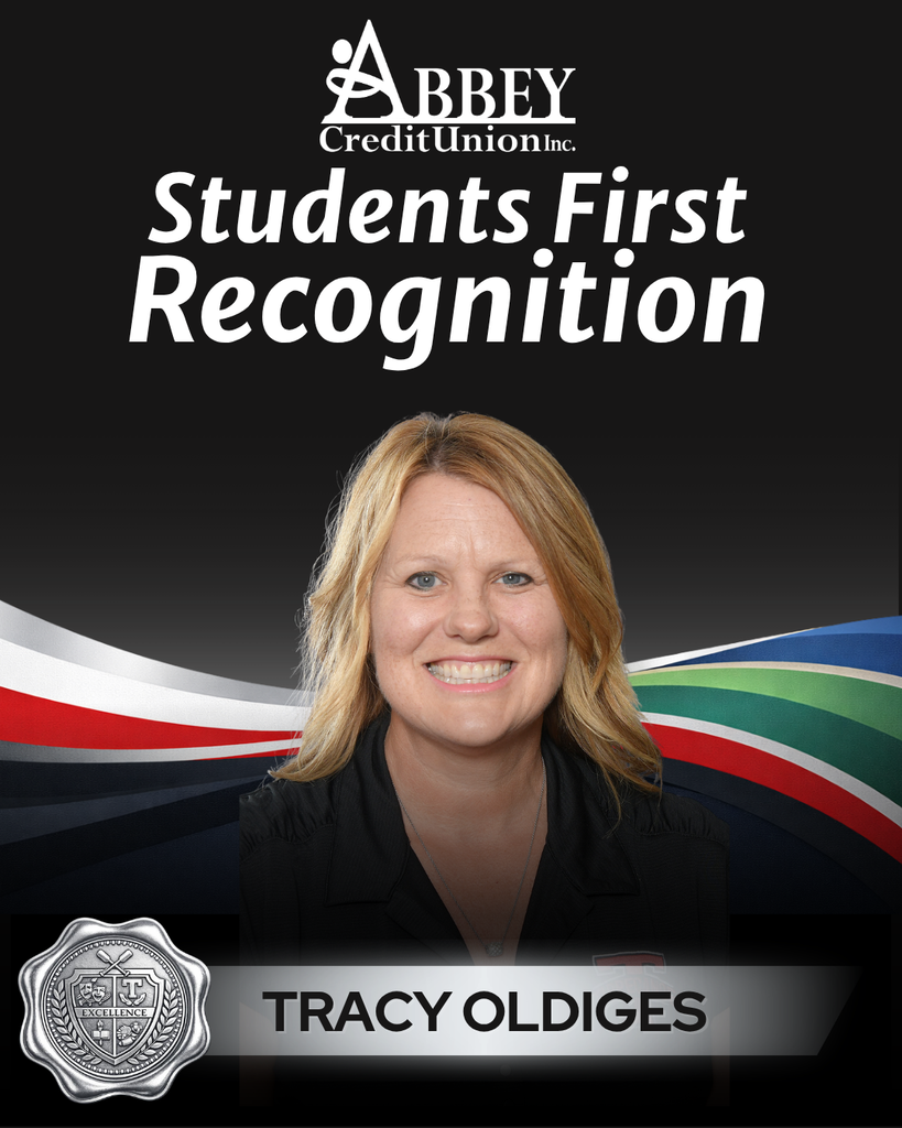 Abbey Credit Union graphic for the Students First Recognition and a photo of Tracy Oldiges.