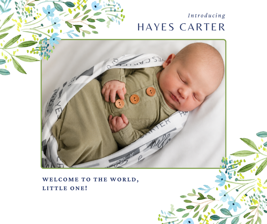 Baby announcement for Hayes Carter.