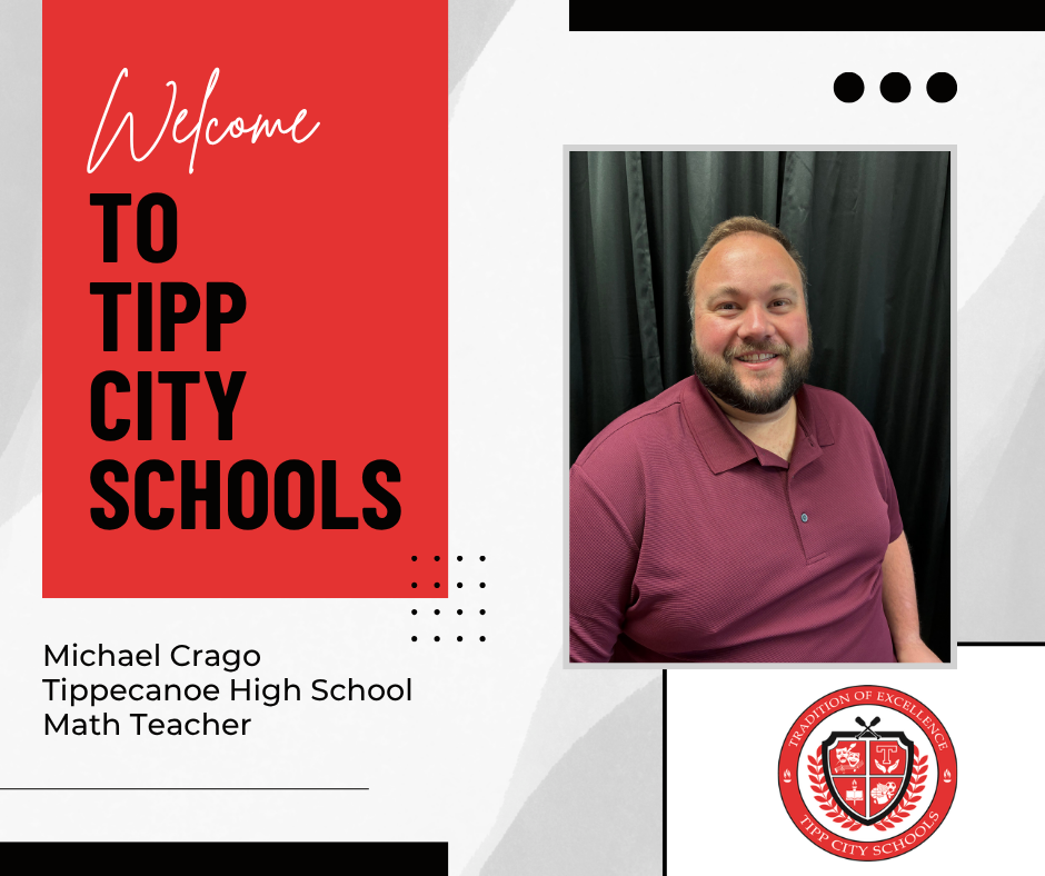 Graphic that says welcome to tipp city schools for Michael Crago.