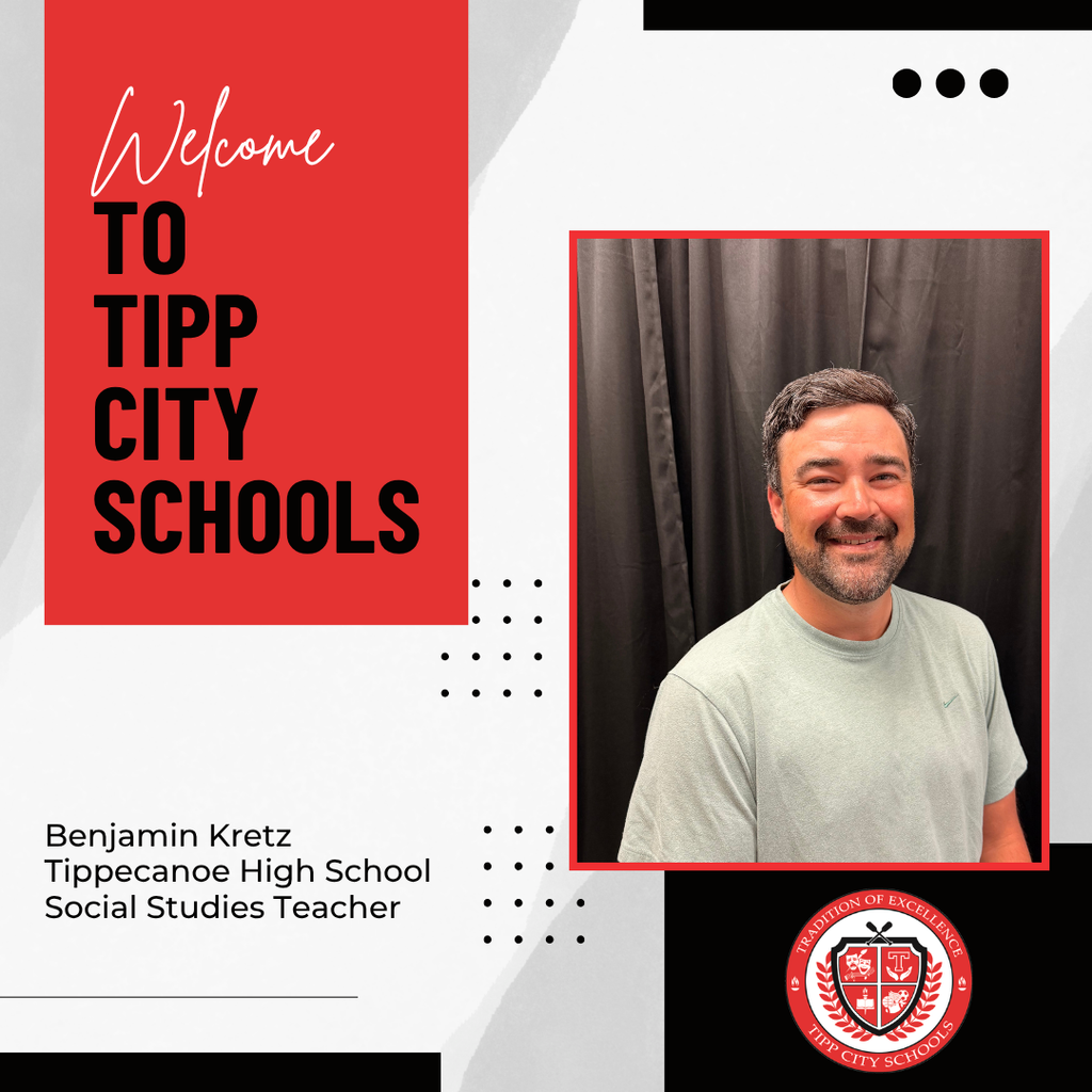 Welcome to Tipp City Schools, Benjamion Kretz.