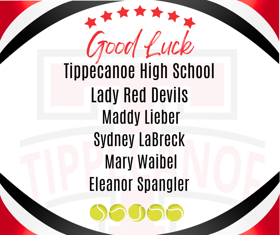 Good luck graphic for Tippecanoe High School tennis players competing in sectional finals.